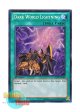 英語版 LCJW-EN249 Dark World Lightning 暗黒界の雷 (シークレットレア) 1st Edition