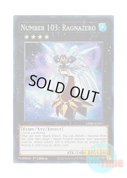 画像1: 英語版 CRBR-EN011 Number 103: Ragnazero No.103 神葬零嬢ラグナ・ゼロ (スーパーレア) 1st Edition