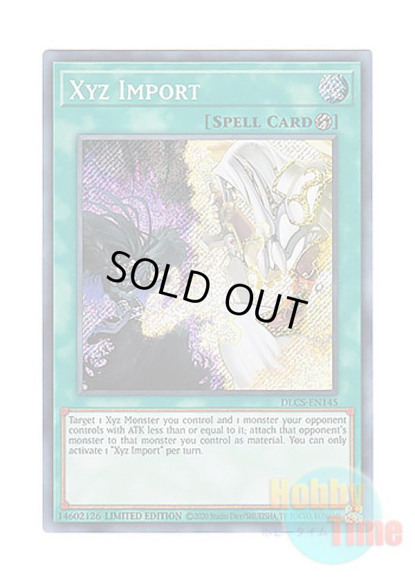 画像1: 英語版 DLCS-EN145 Xyz Import エクシーズ・インポート (シークレットレア) Limited Edition