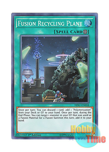 HISU-EN058 Fusion Recycling Plant Super Rare 1st Edition Yu-Gi-Oh 